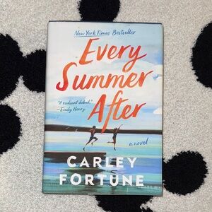 2/$15 Every Summer After by‎ Carley Fortune Hardback Book Novel